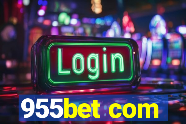 955bet com